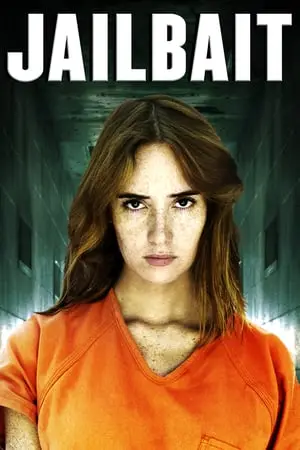 Jailbait (2014) ซาร่า มาลากุล เลน ผู้หญิงขังโหด-300x450