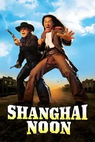 Shanghai Noon (2000) คู่ใหญ่ฟัดข้ามโลก-300x450